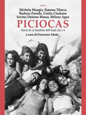 cover image of Piciocas. Storie di ex bambine dell'Isola che c'è